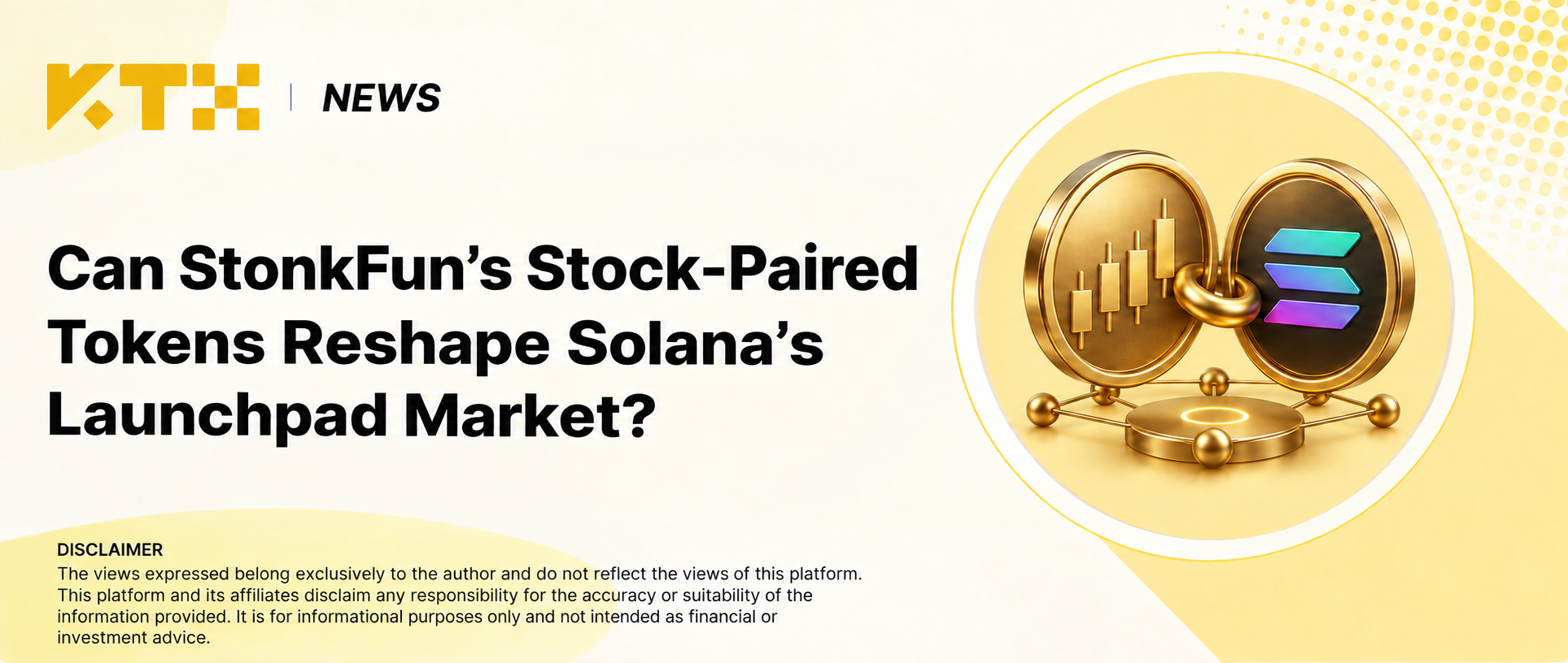 KTX News cover: Can StonkFun’s Stock-Paired Tokens Reshape Solana’s Launchpad Market? Linked stock-themed and Solana tokens illustrate asset pairing.