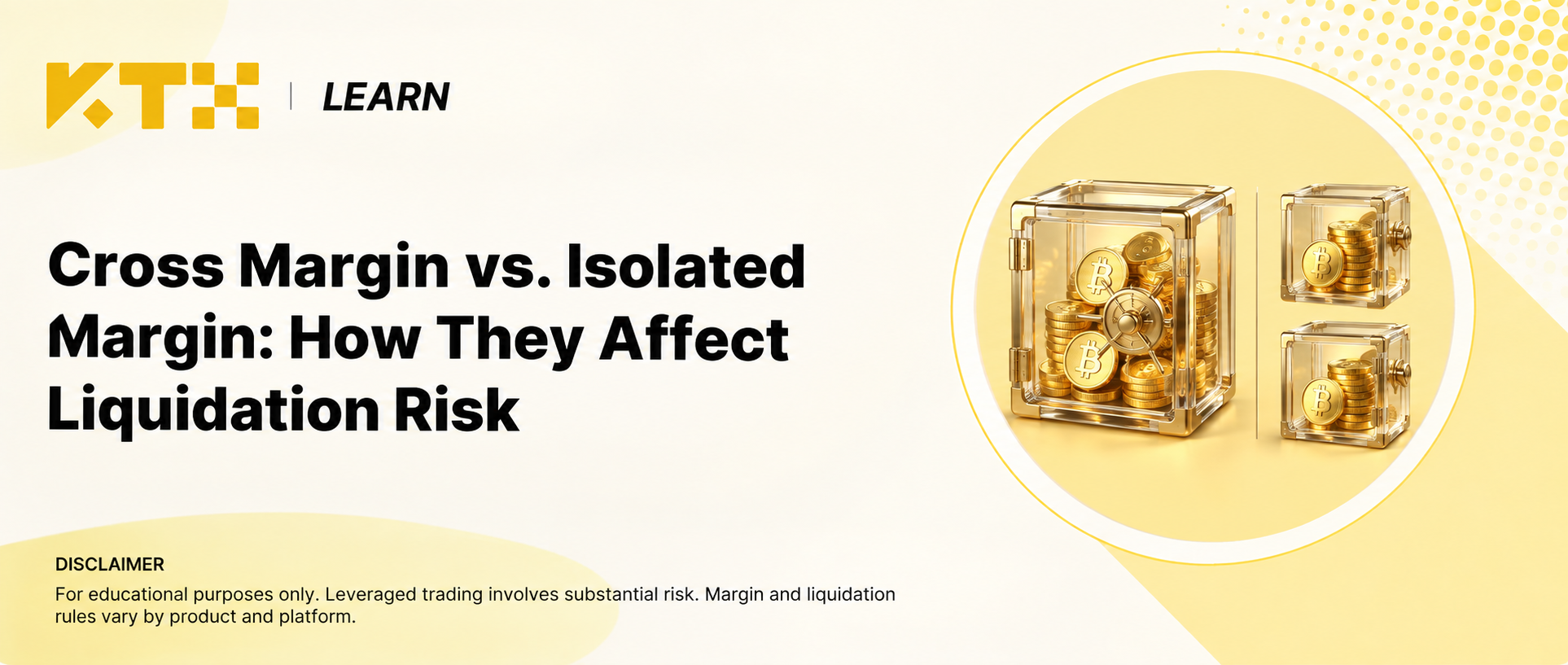 KTX LEARN cover comparing shared cross-margin collateral with separate isolated-margin allocations