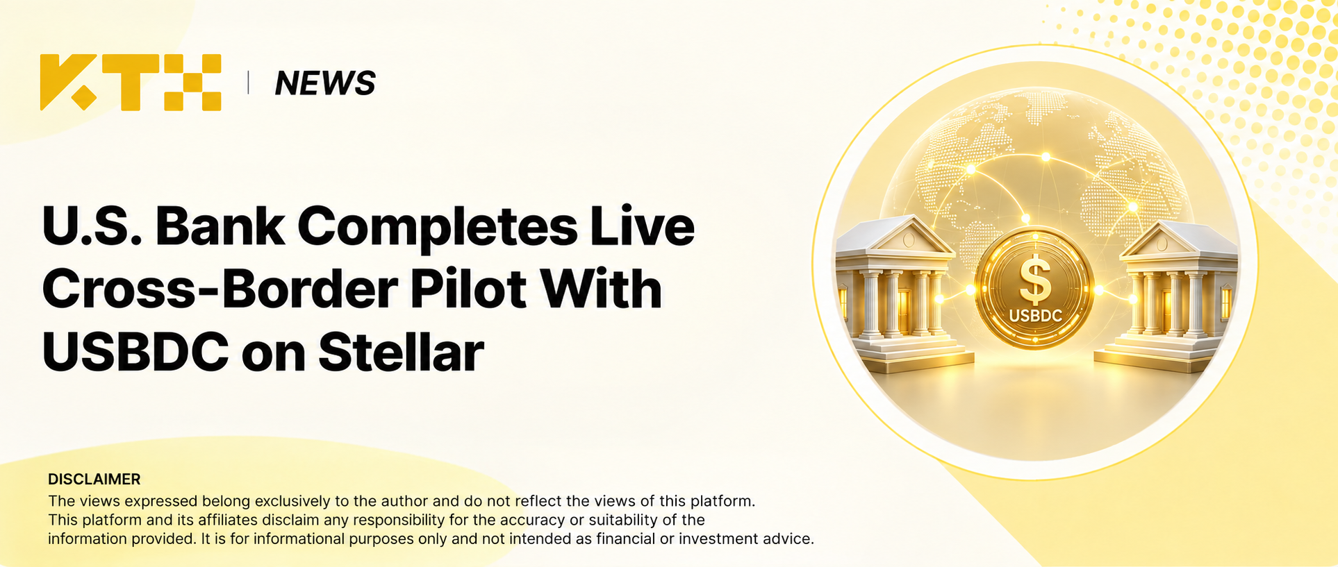 KTX News: U.S. Bank completes live cross-border pilot with USBDC on Stellar