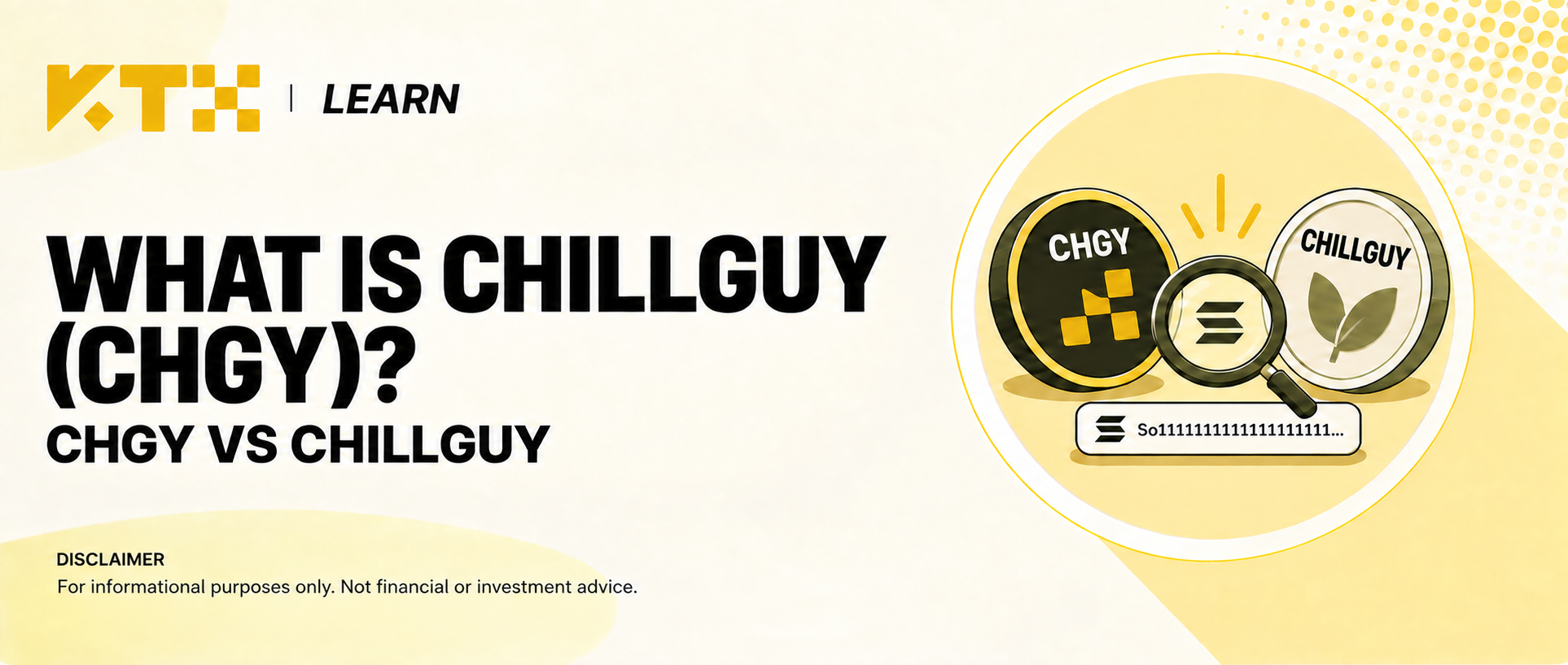 KTX Learn cover explaining the difference between ChillGuy CHGY and the CHILLGUY memecoin.