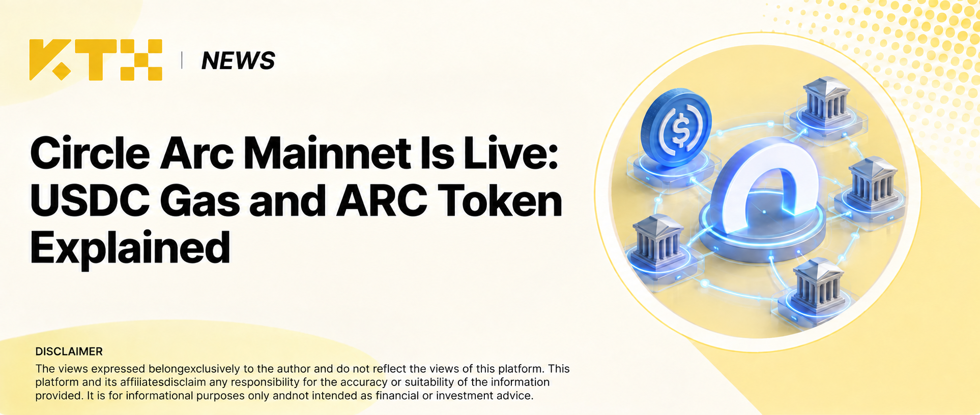 KTX News cover explaining Circle Arc mainnet, USDC gas fees, and the ARC token