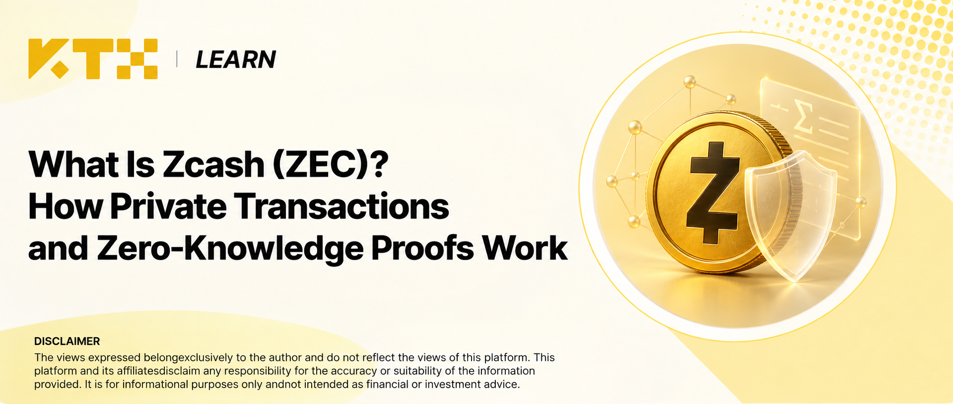 KTX Learn 封面：介绍 Zcash 隐私交易与零知识证明。