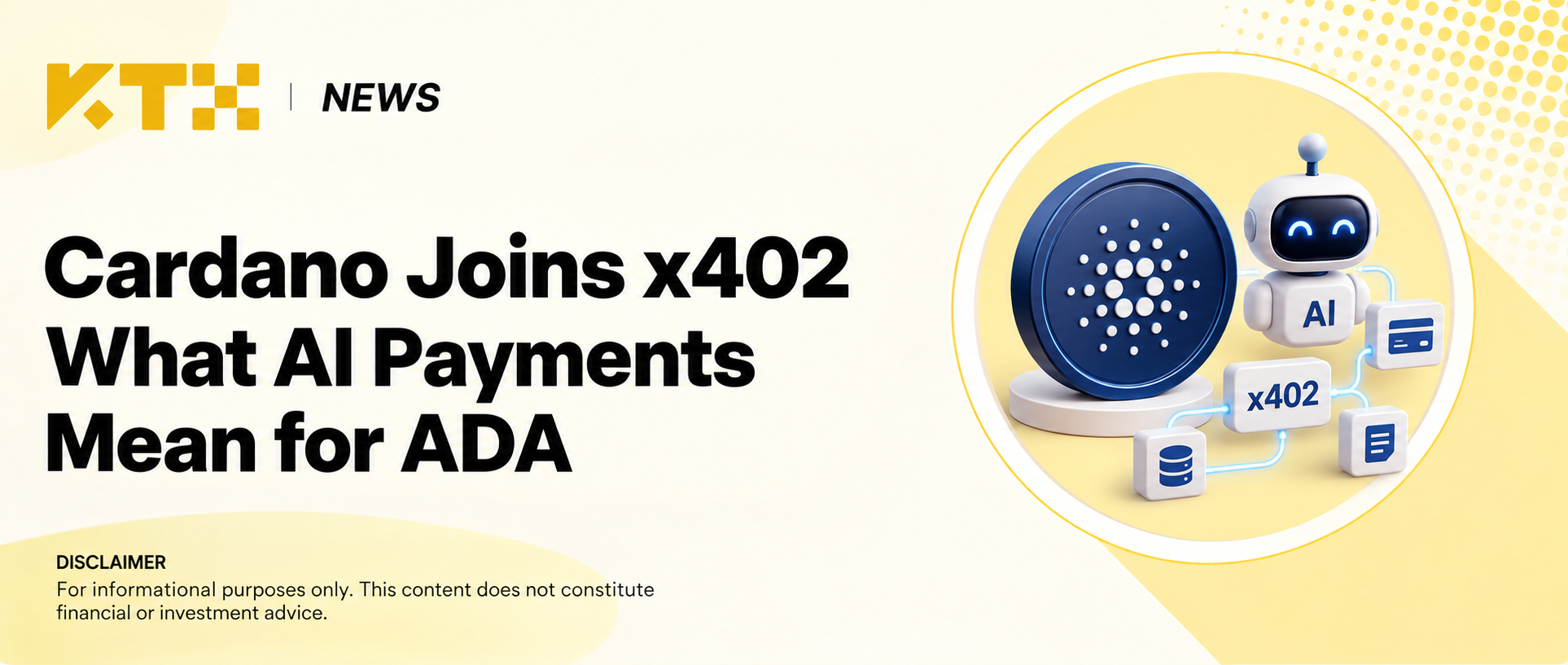 KTX News: Cardano joins x402 and the implications of AI payments for ADA