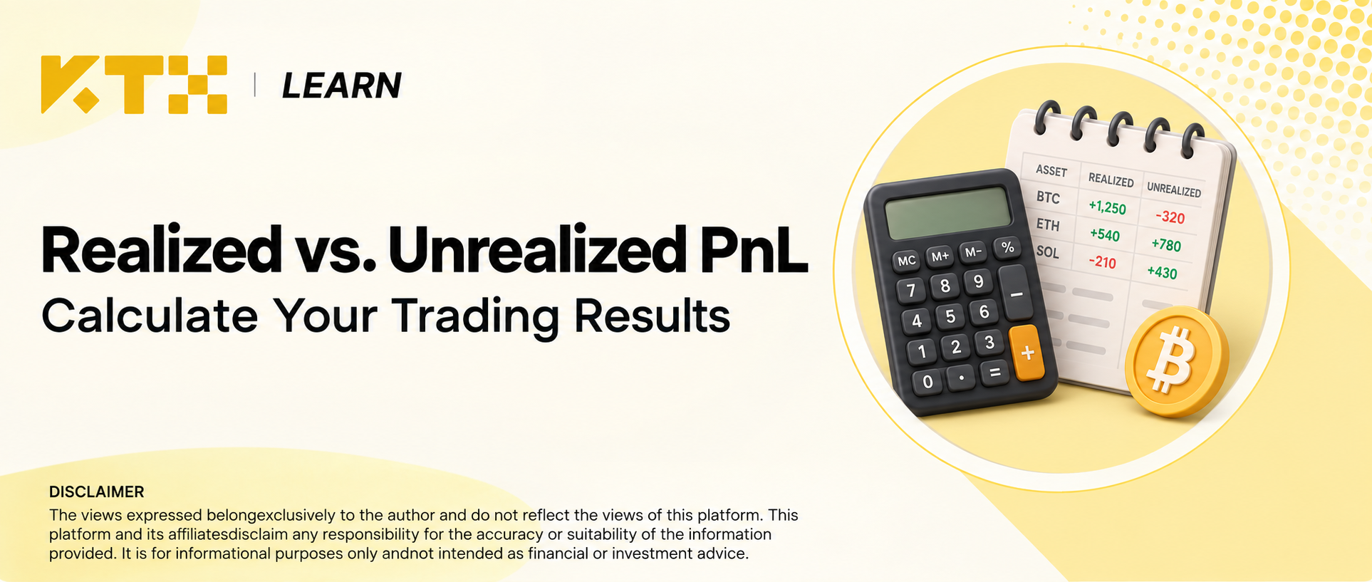 KTX Learn: realized versus unrealized PnL, illustrated with a calculator and trading ledger