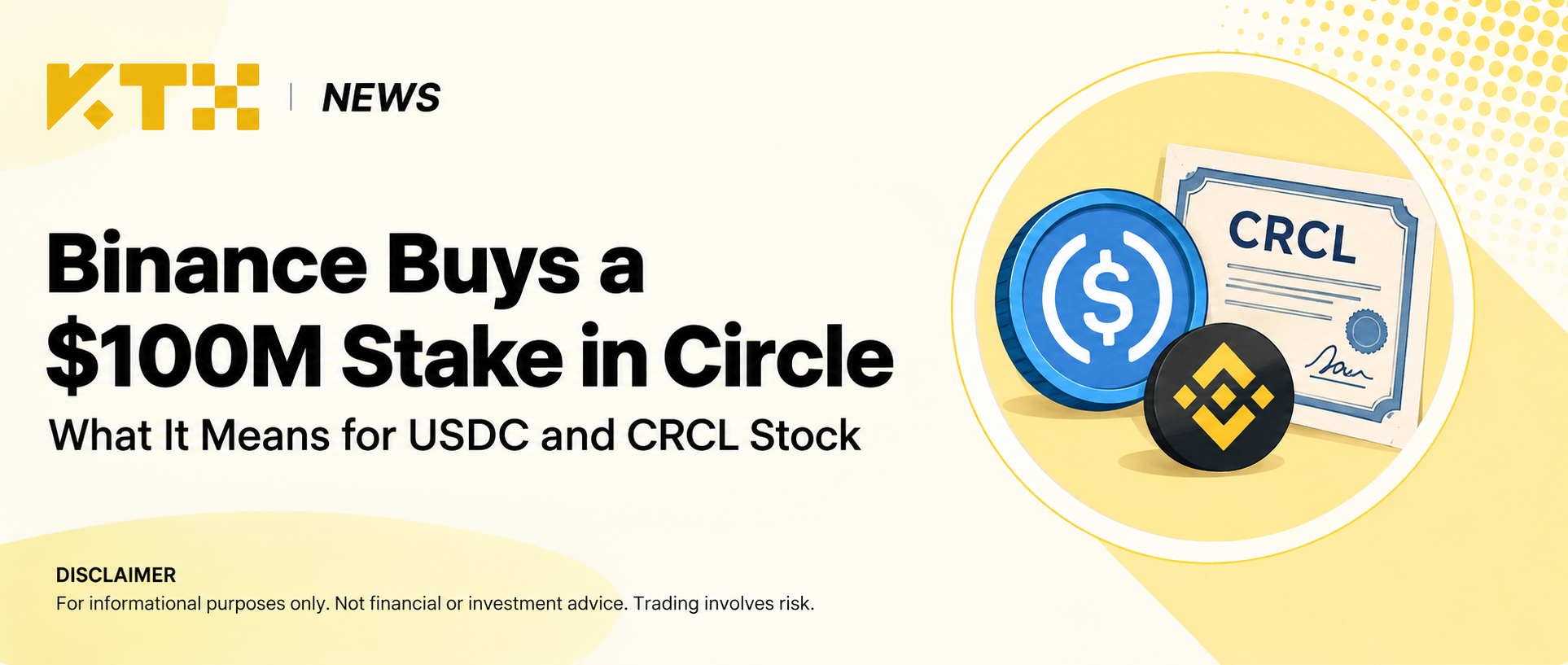 KTX News: Binance invests $100 million in Circle alongside a renewed USDC partnership