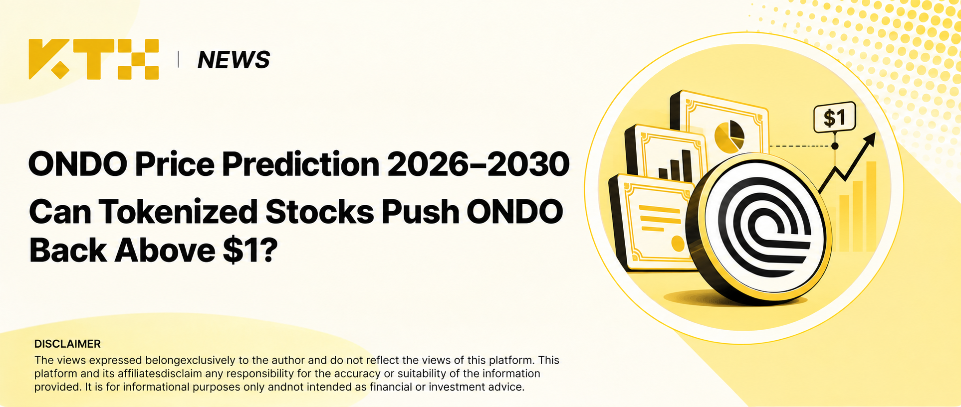 ONDO 2026 至 2030 年价格预测与 1 美元情景的 KTX News 封面。