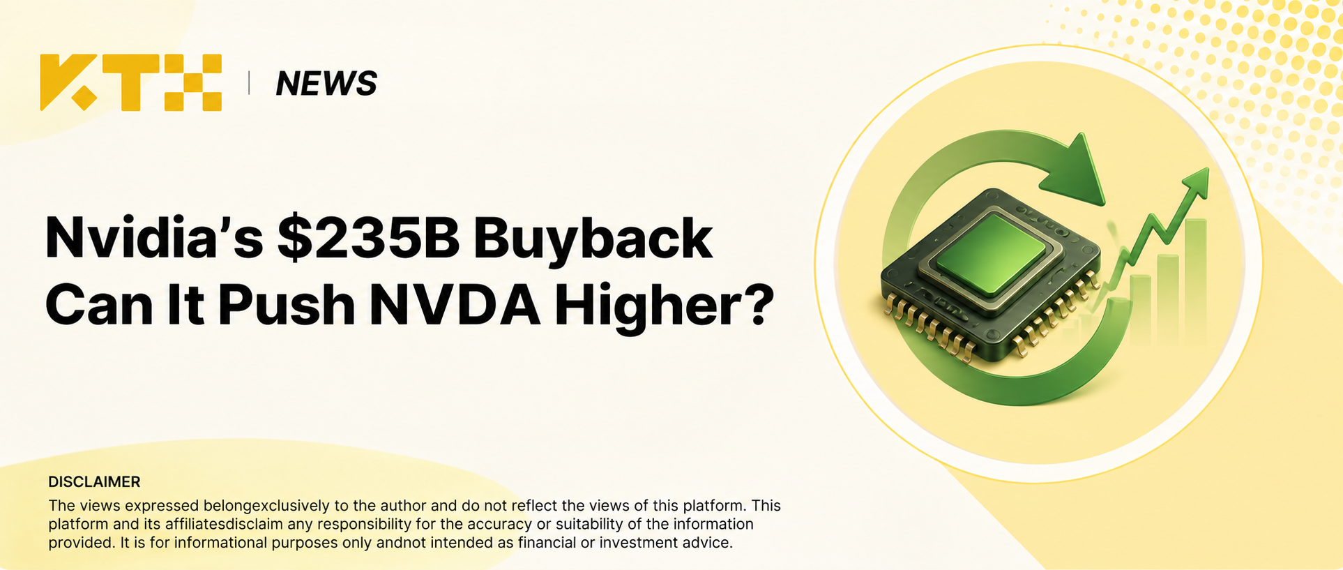 KTX News cover explaining Nvidia's 235 billion dollar share-repurchase authorization and its possible effect on NVDA stock