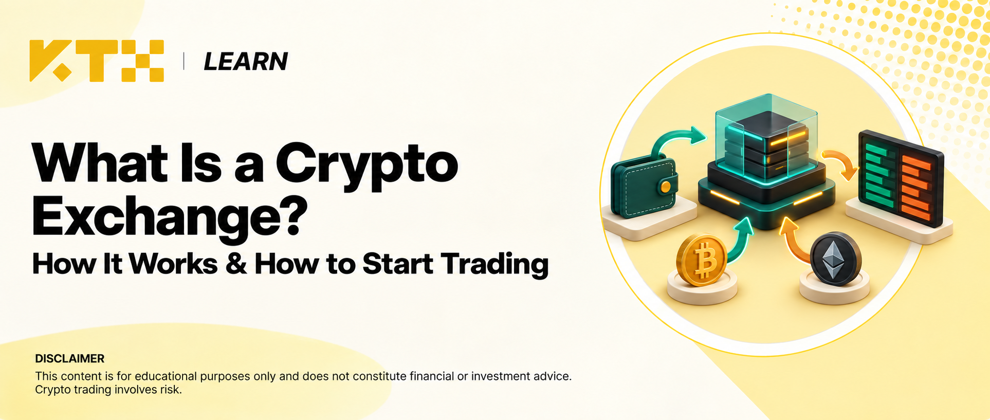 KTX Learn cover explaining how a crypto exchange works and how to start trading