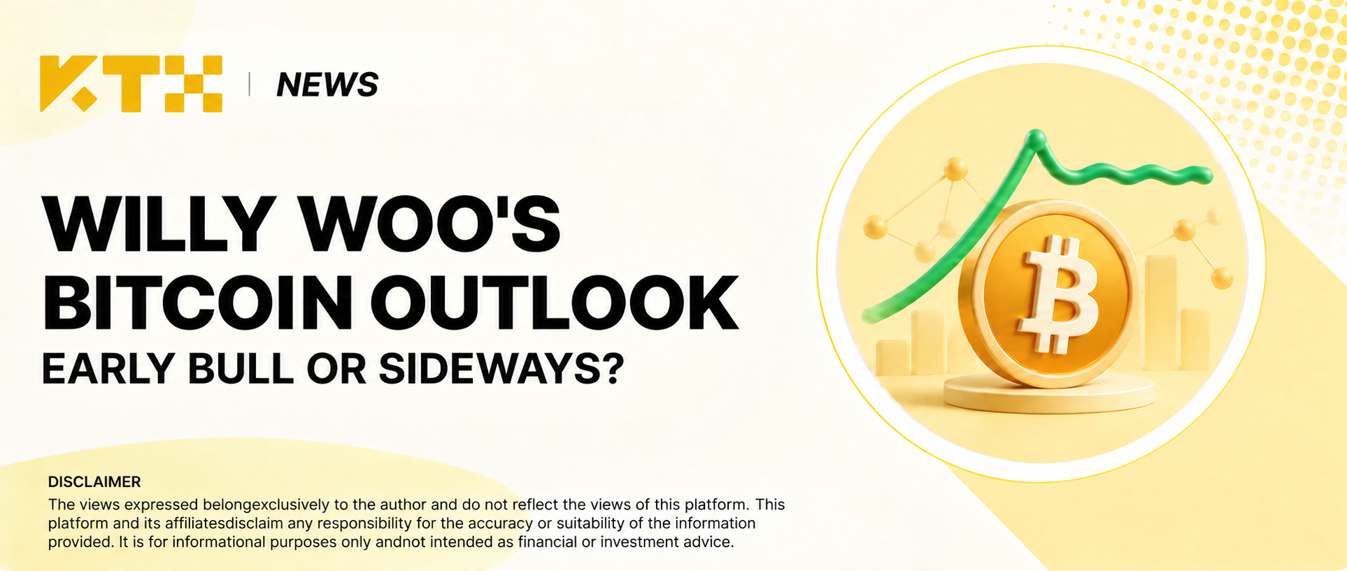 KTX News cover for Willy Woo's Bitcoin outlook, showing a Bitcoin coin with a rising curve that turns sideways