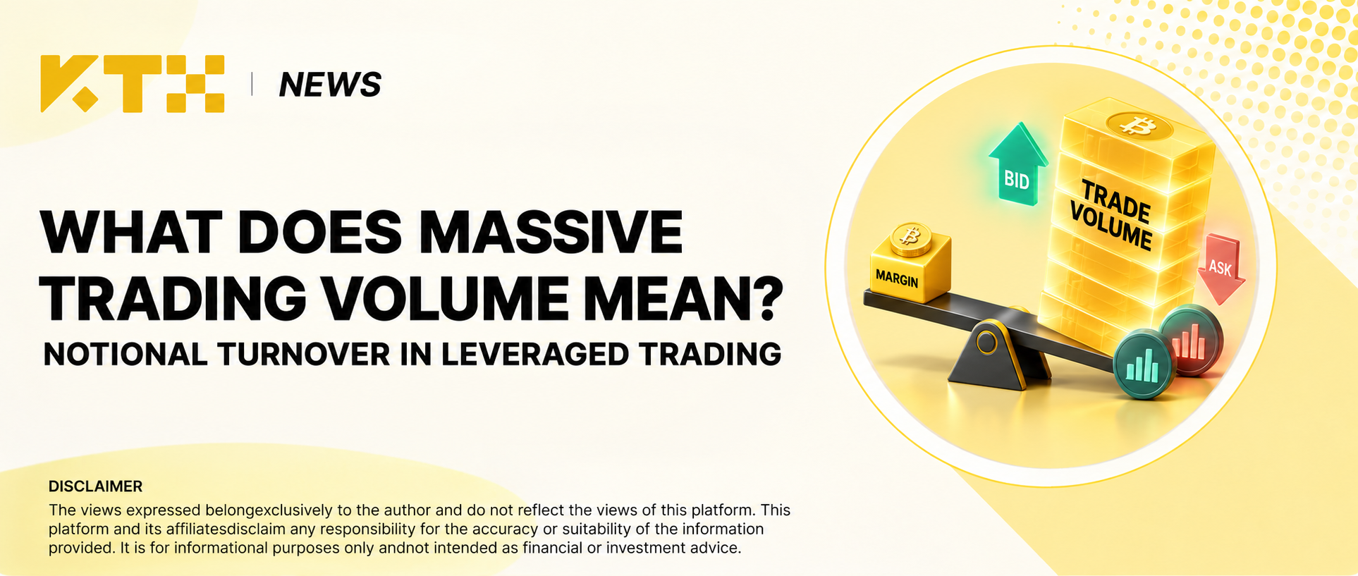 KTX News cover explaining massive trading volume and notional turnover in leveraged markets