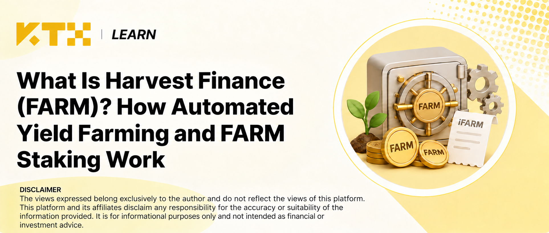 KTX Learn cover about Harvest Finance with a conceptual automated vault, FARM tokens and an iFARM receipt