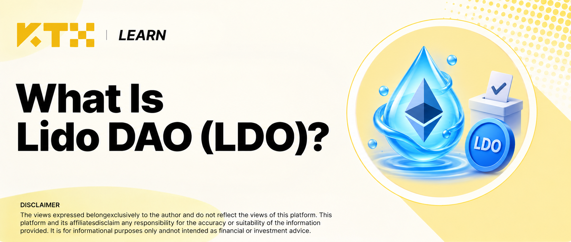 KTX Learn cover introducing Lido DAO and LDO with a conceptual liquid-staking droplet, Ethereum symbol and governance ballot