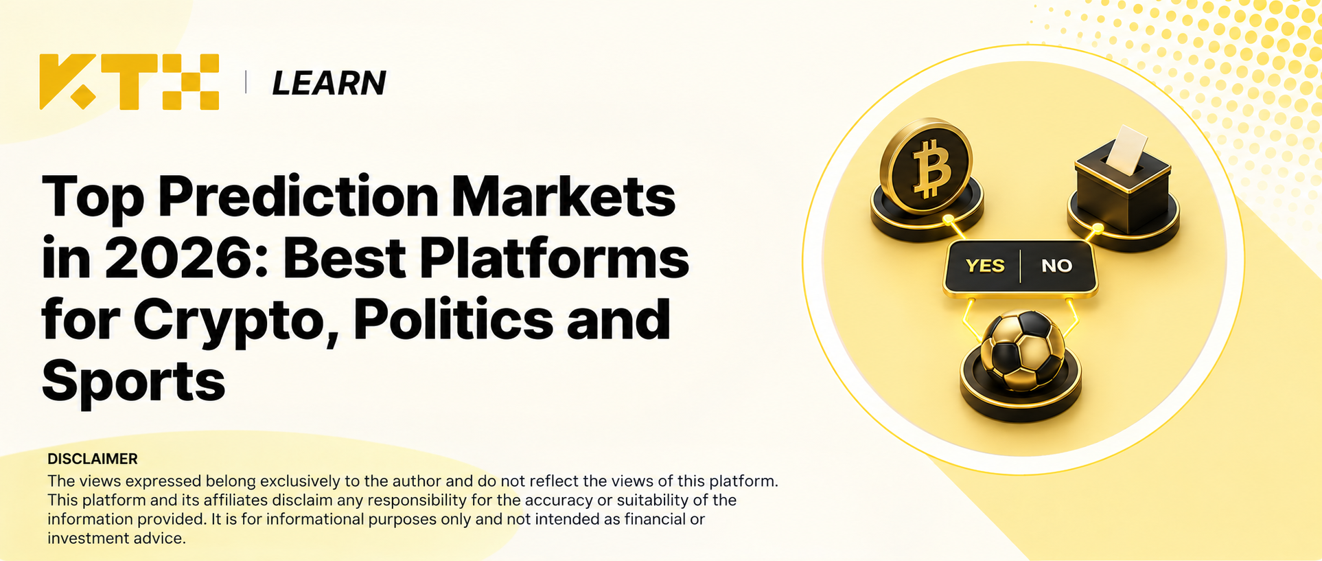 KTX Learn prediction market cover with crypto, ballot and sports illustrations linked to a YES and NO outcome card