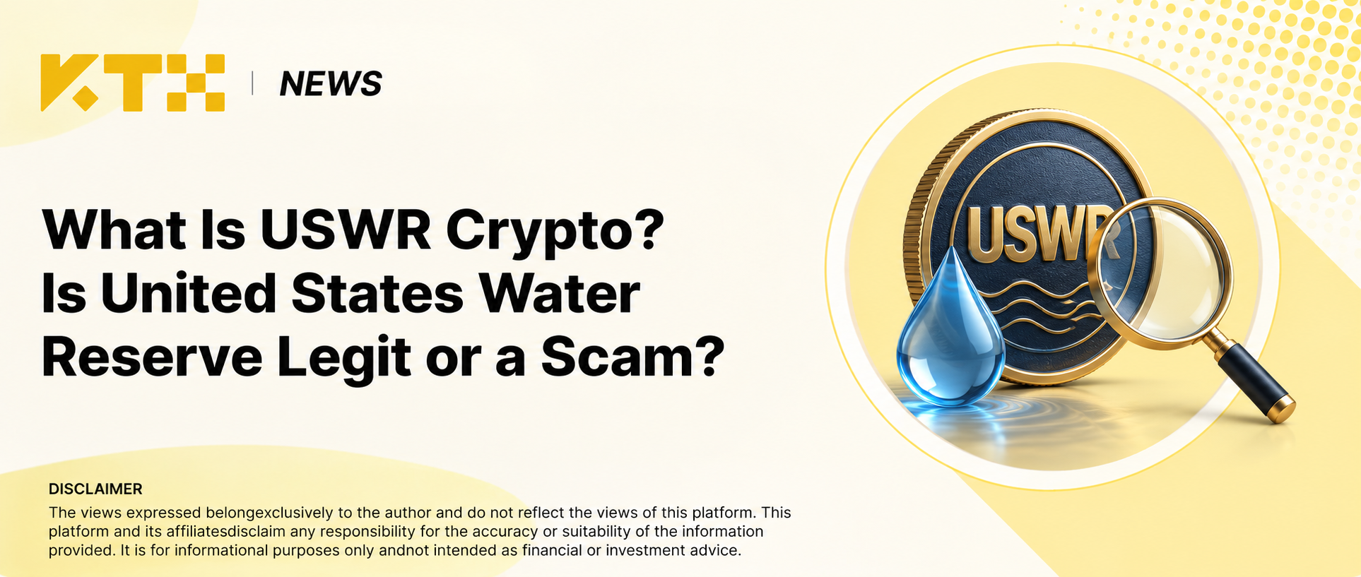 KTX News USWR cover with a symbolic token, blue water droplet and magnifying glass, posing the question of project legitimacy