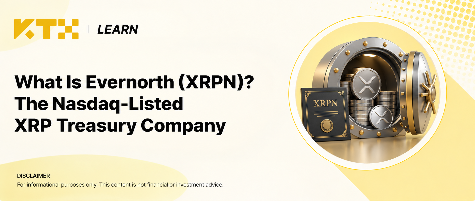 KTX Learn cover showing an XRP treasury vault and an XRPN equity certificate for the Evernorth company explainer