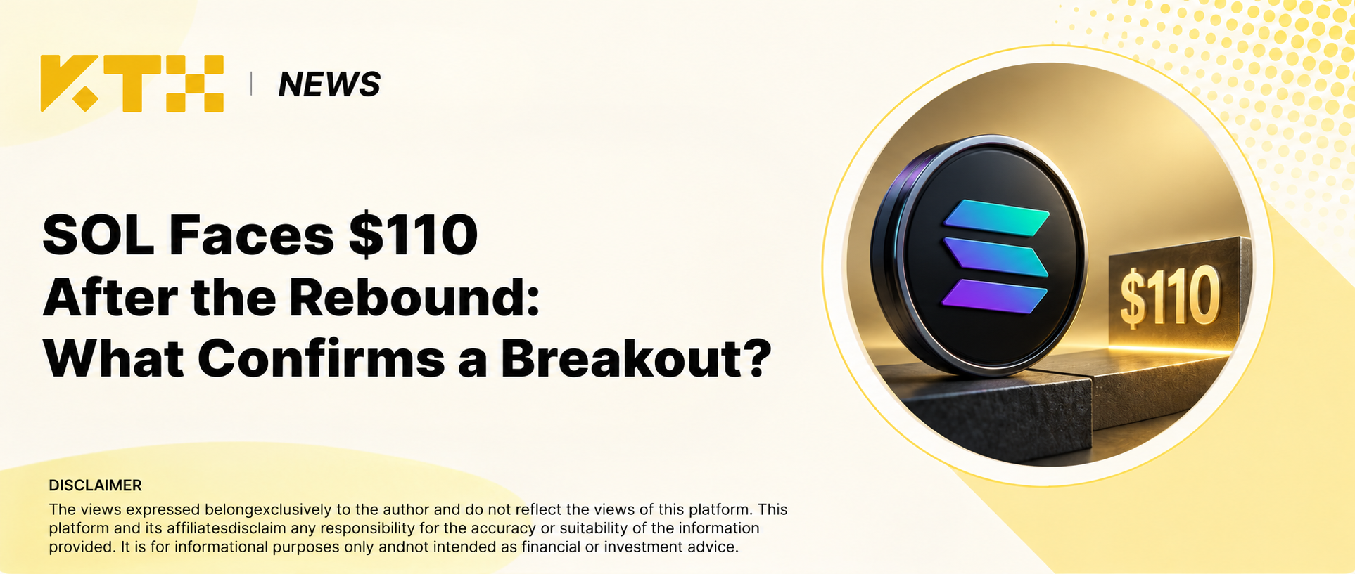 KTX News illustration of a Solana coin approaching the 110 dollar threshold
