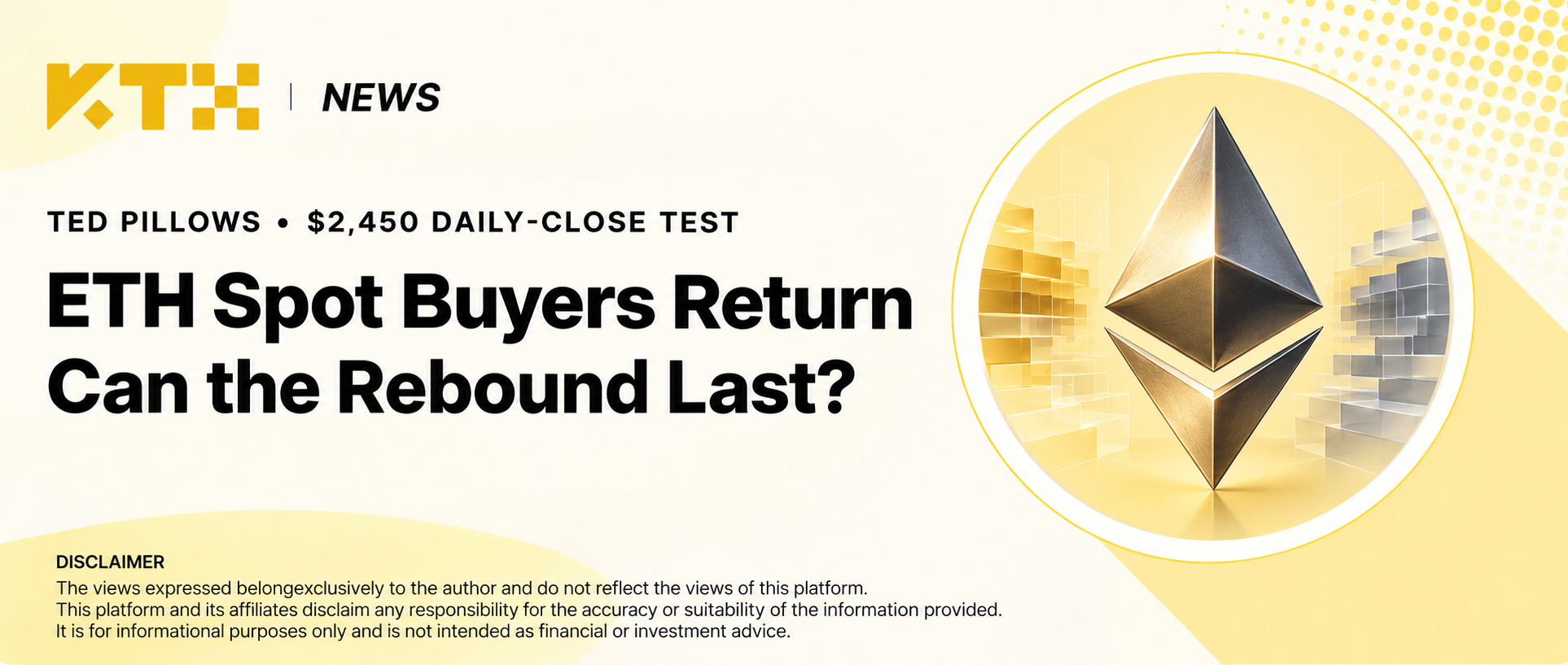 KTX News: ETH spot buyers return, with a daily close above $2,450 in focus