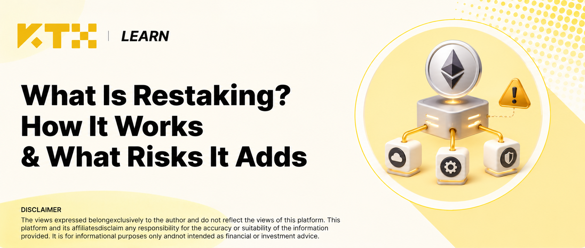 KTX Learn cover explaining restaking, its operation and additional risks