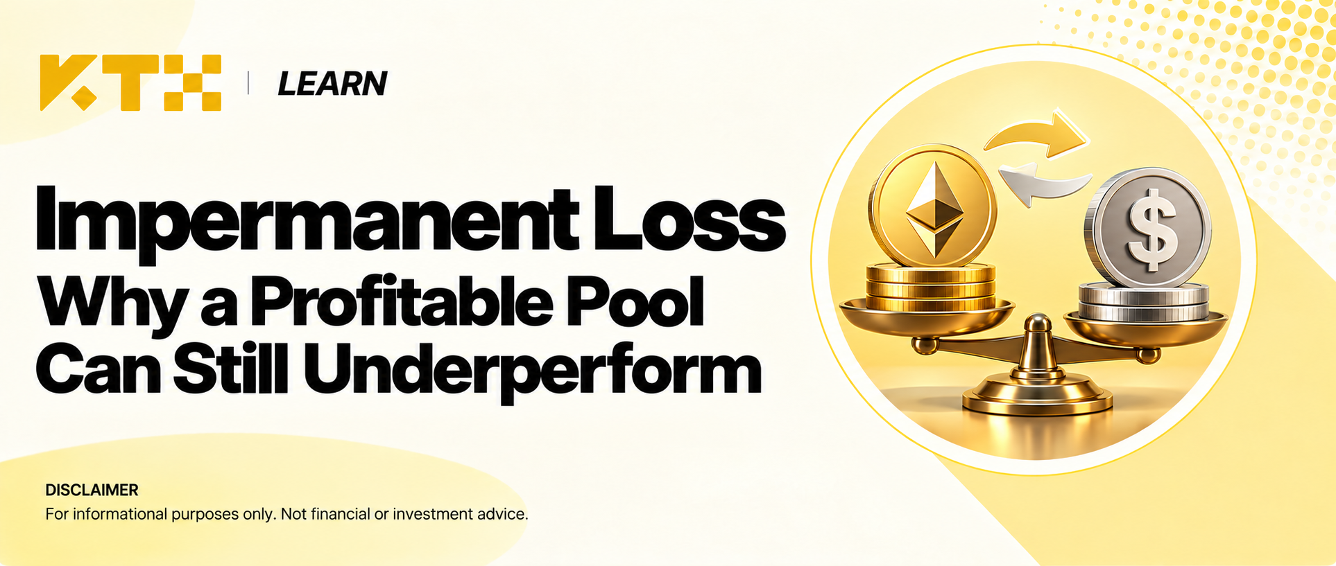 KTX Learn: impermanent loss and why a profitable liquidity pool can underperform holding