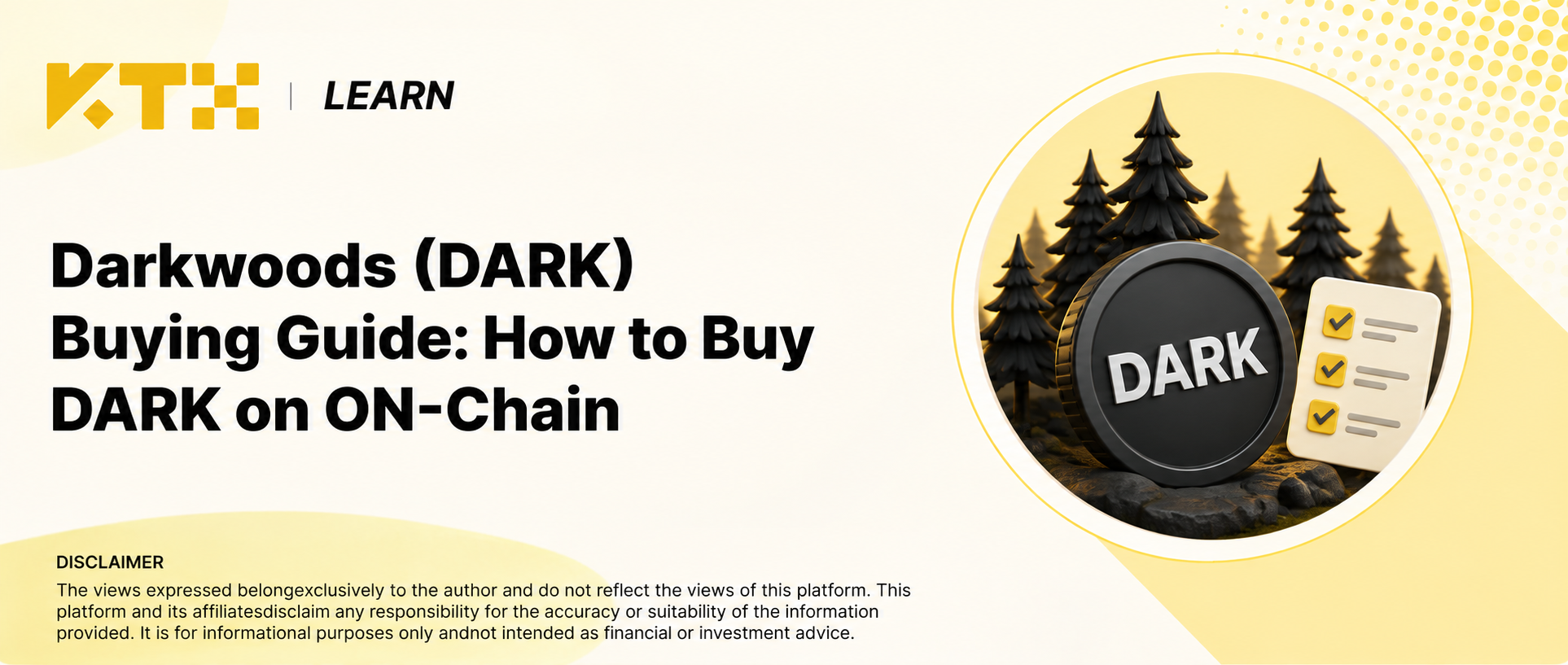 KTX LEARN cover: Darkwoods DARK buying guide for ON-Chain trading