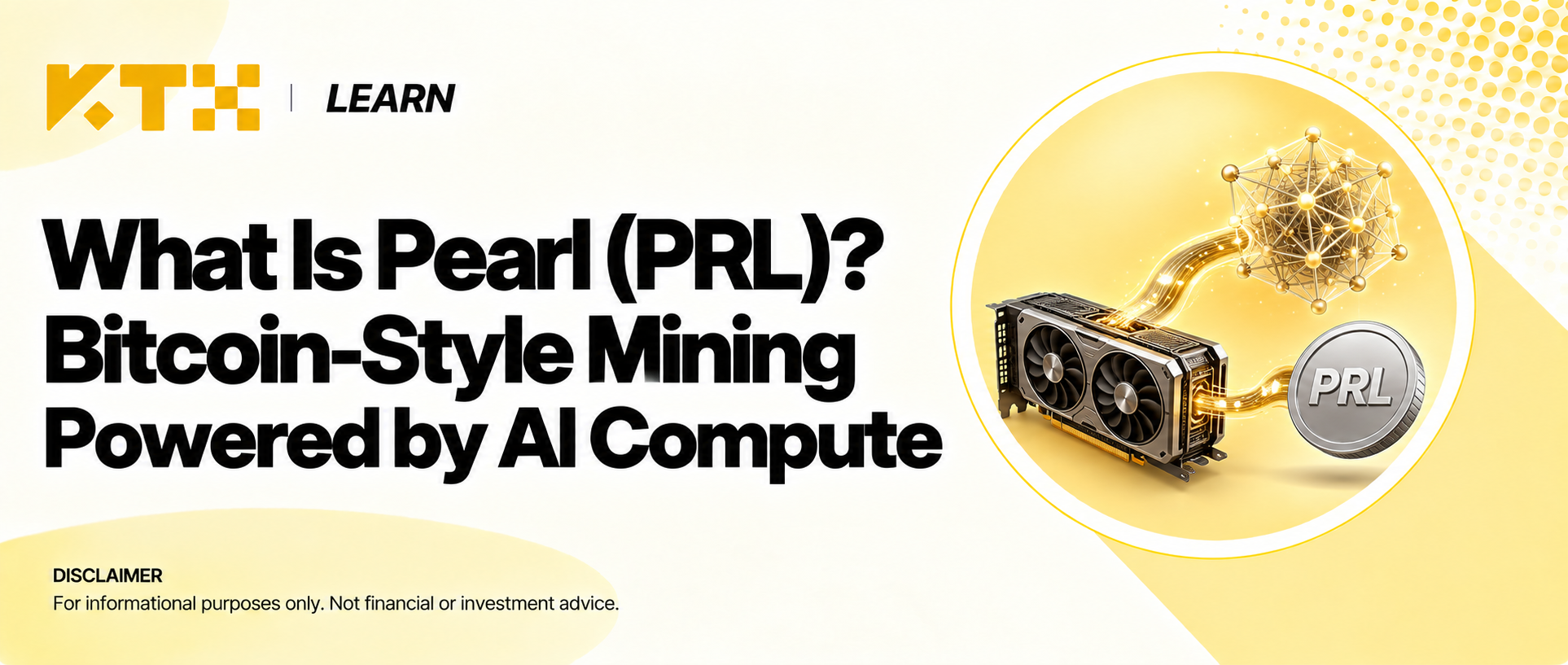 KTX Learn cover introducing Pearl PRL and GPU computation linked to AI and mining