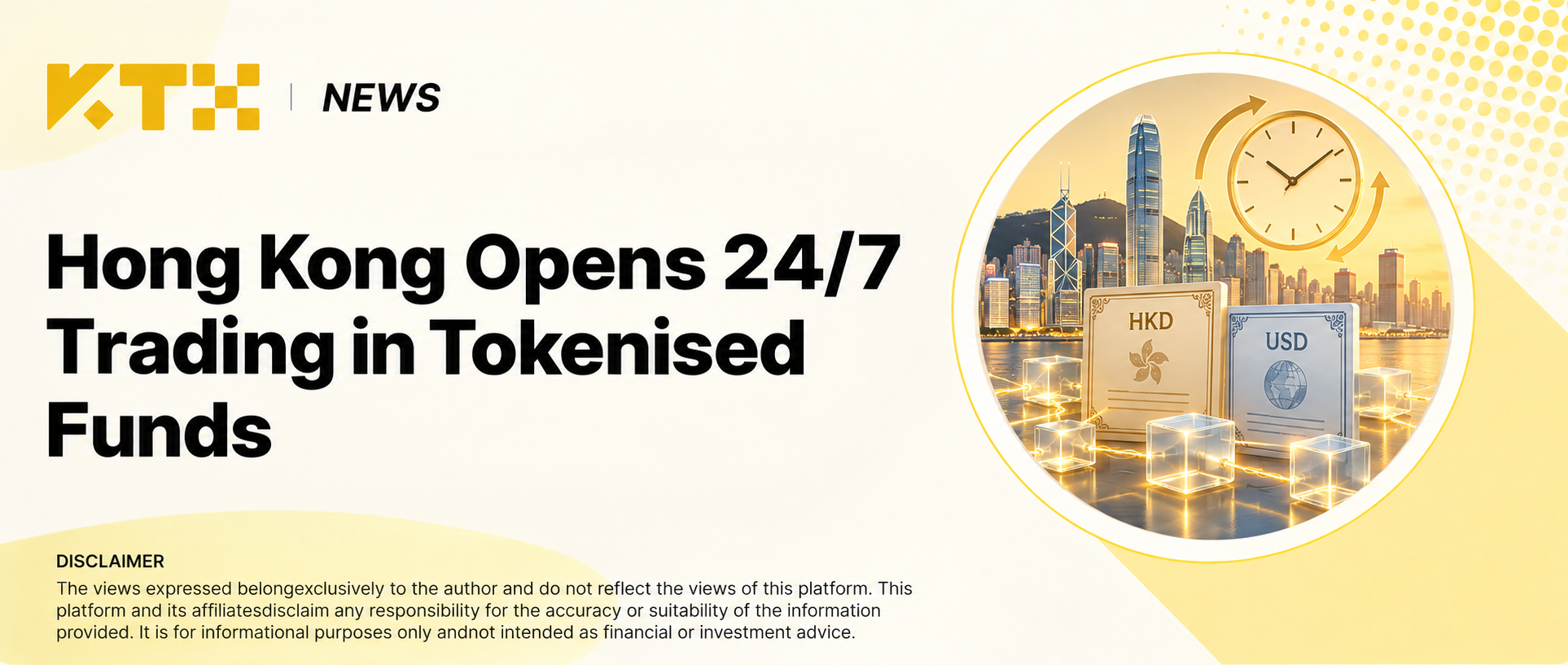 KTX News cover showing Hong Kong’s skyline, HKD and USD fund-share certificates and a clock for round-the-clock tokenised fund trading
