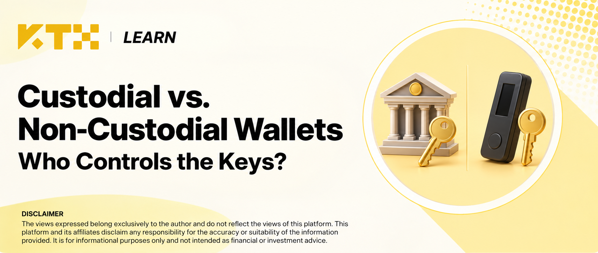 KTX Learn cover comparing a provider-held key with a personally controlled crypto wallet