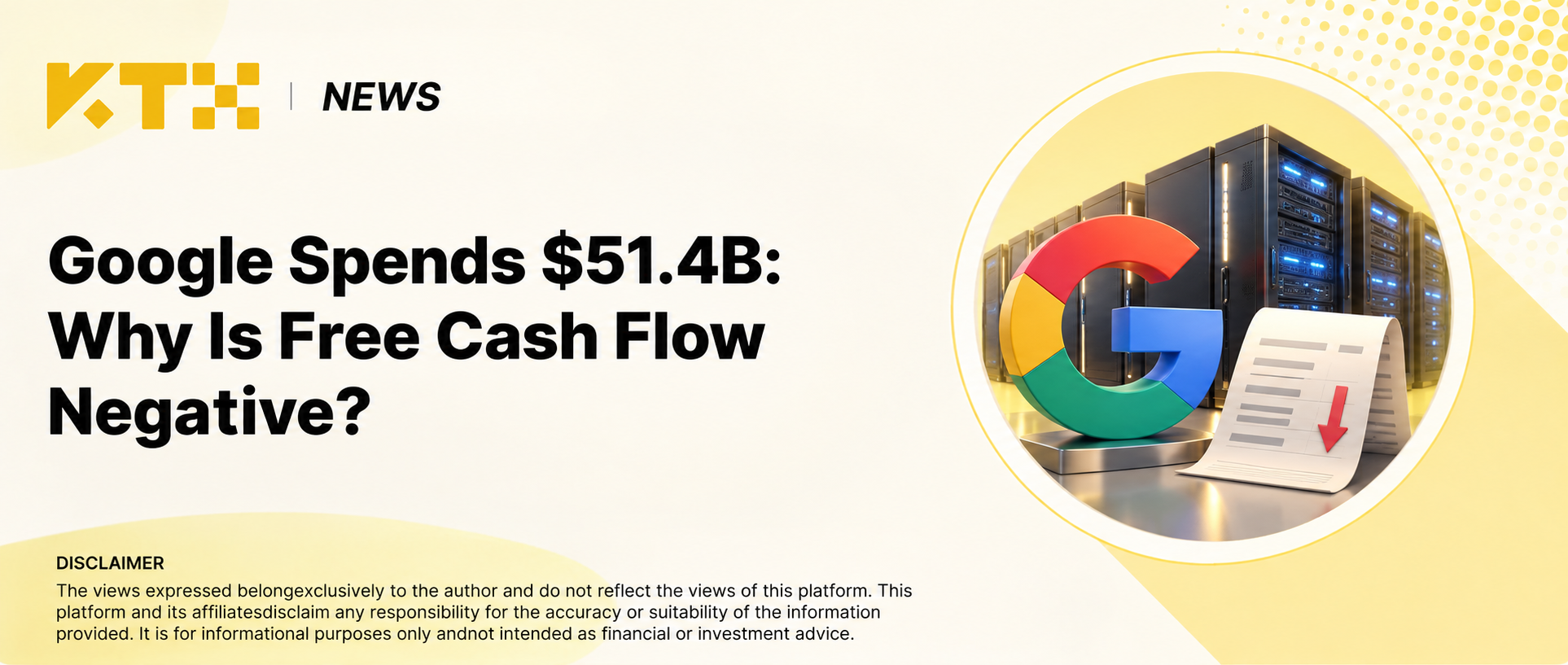 KTX News cover showing Google and data-center investment alongside the question of negative free cash flow